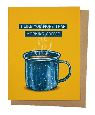 Like You More Than Coffee Card