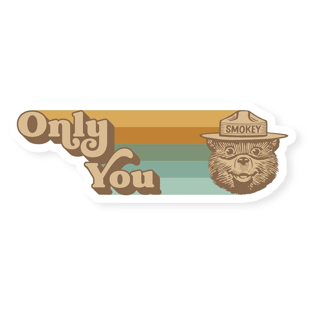 Only You Sticker - Smokey Bear