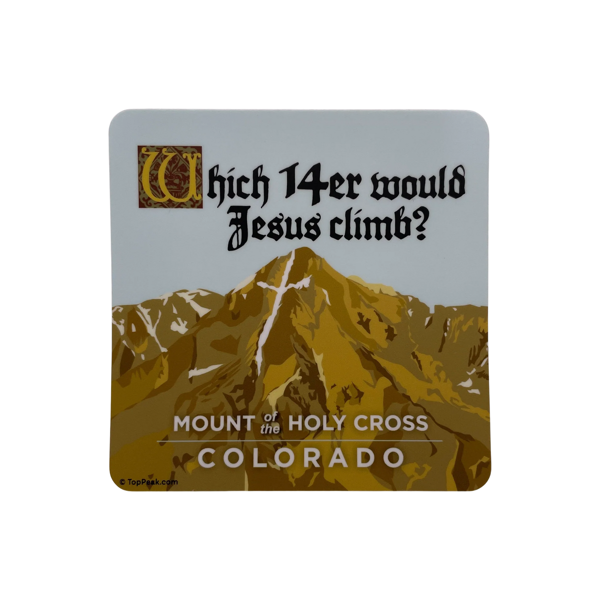 Which 14er Would Jesus Climb? Sticker